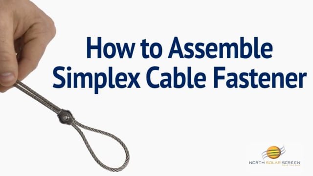 Assemble Simplex Cable Fastener